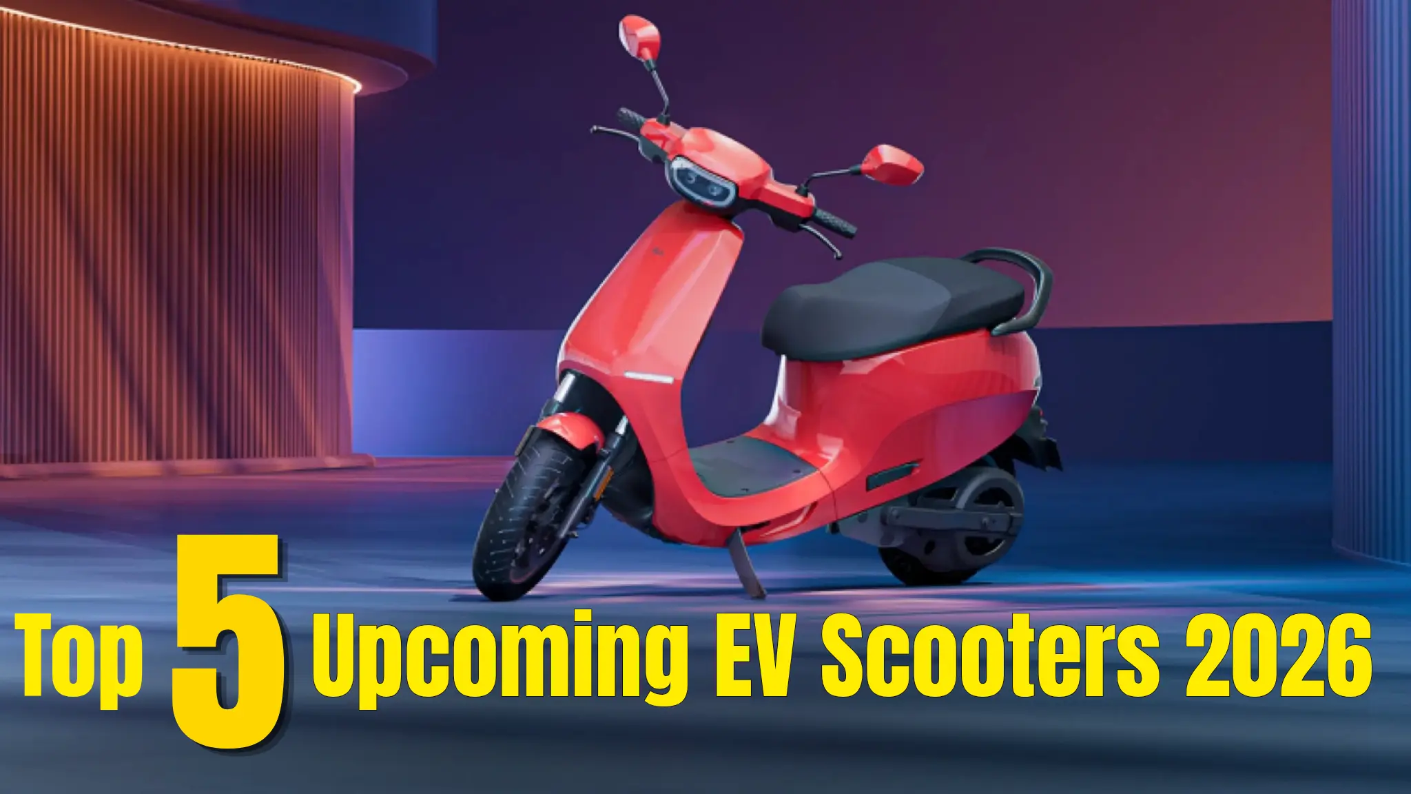 भारत में अप्रैल से जून 2026 के बीच लॉन्च होने वाले टॉप इलेक्ट्रिक स्कूटर्स की लिस्ट।